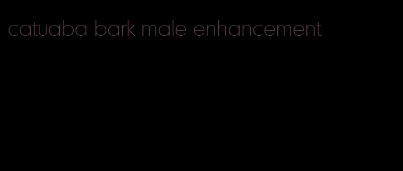 catuaba bark male enhancement