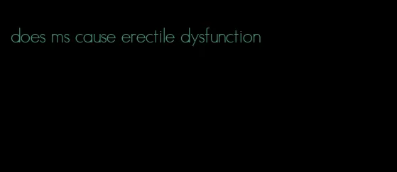 does ms cause erectile dysfunction