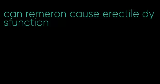 can remeron cause erectile dysfunction