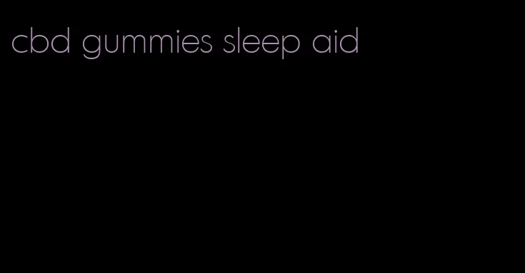 cbd gummies sleep aid