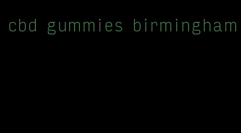 cbd gummies birmingham