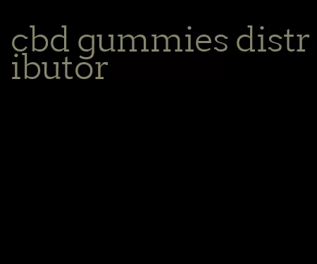 cbd gummies distributor