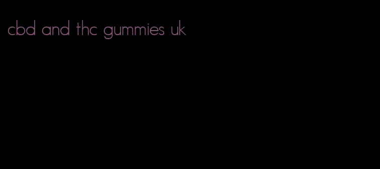 cbd and thc gummies uk