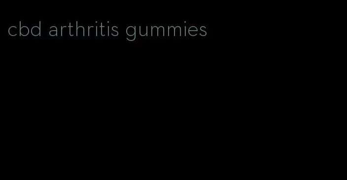 cbd arthritis gummies