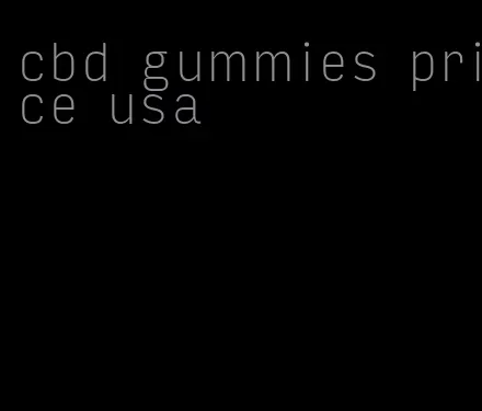 cbd gummies price usa