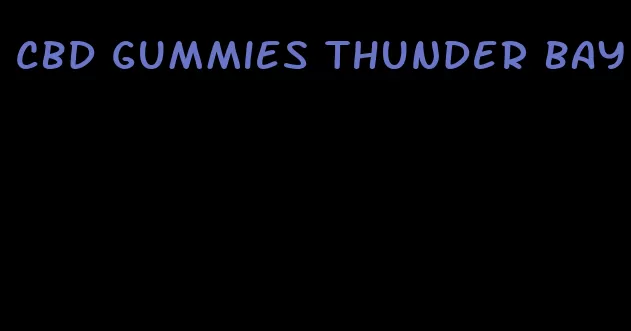 cbd gummies thunder bay