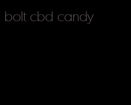 bolt cbd candy