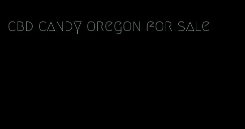 cbd candy oregon for sale