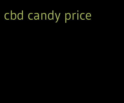 cbd candy price