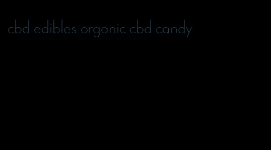 cbd edibles organic cbd candy