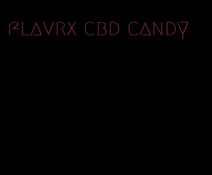 flavrx cbd candy