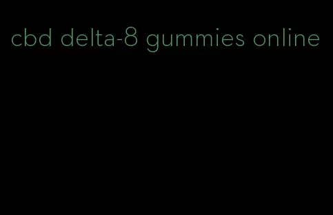 cbd delta-8 gummies online