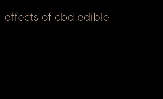 effects of cbd edible