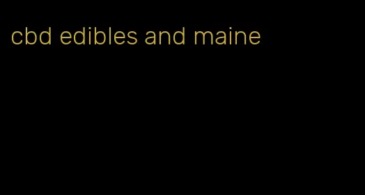 cbd edibles and maine