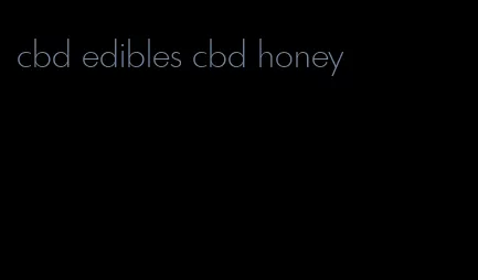 cbd edibles cbd honey