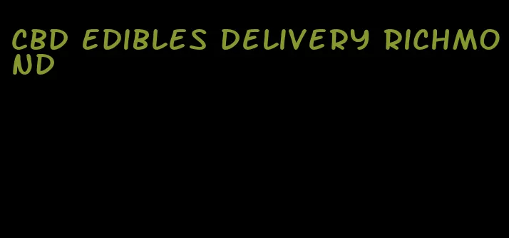 cbd edibles delivery richmond