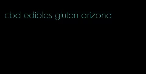 cbd edibles gluten arizona