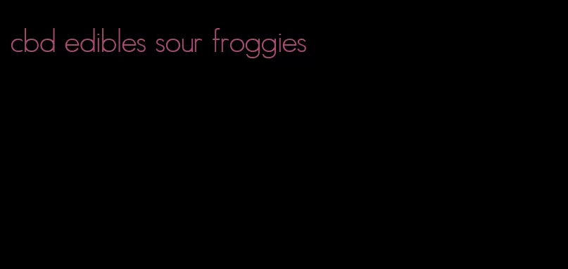 cbd edibles sour froggies