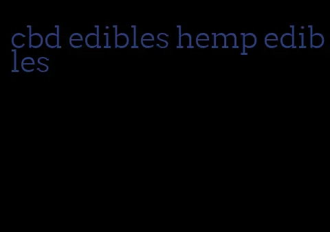 cbd edibles hemp edibles