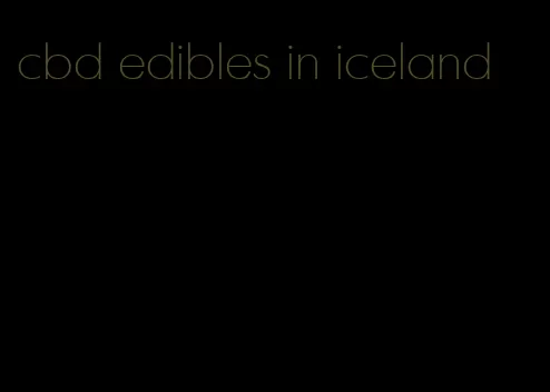 cbd edibles in iceland