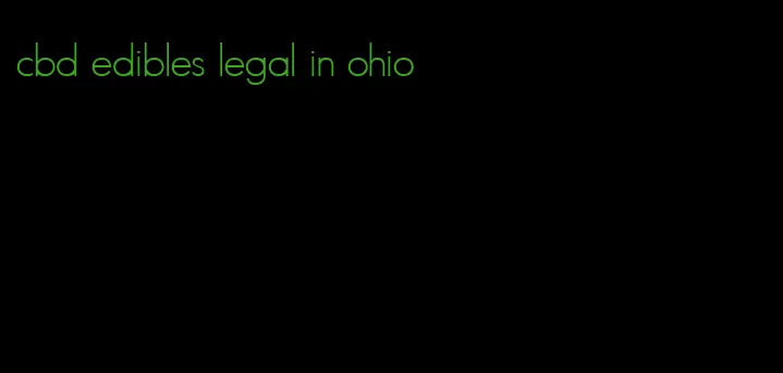 cbd edibles legal in ohio