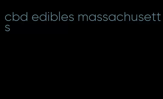 cbd edibles massachusetts