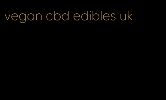 vegan cbd edibles uk