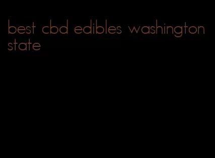 best cbd edibles washington state