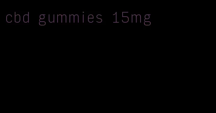 cbd gummies 15mg