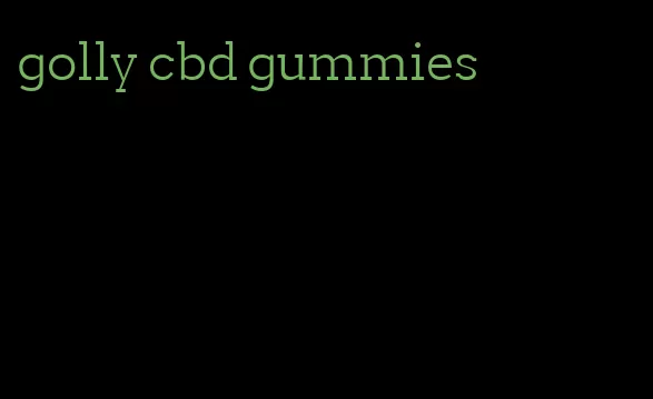 golly cbd gummies