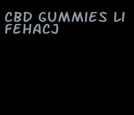 cbd gummies lifehacj