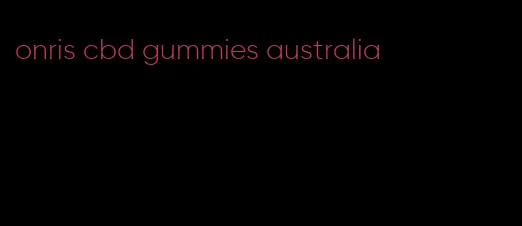 onris cbd gummies australia