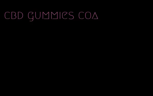 cbd gummies coa