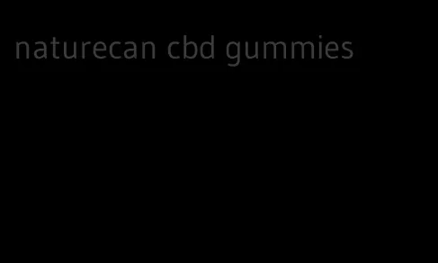 naturecan cbd gummies