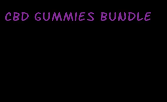 cbd gummies bundle