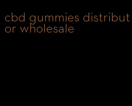 cbd gummies distributor wholesale