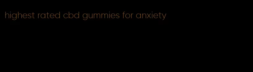 highest rated cbd gummies for anxiety