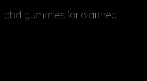 cbd gummies for diarrhea