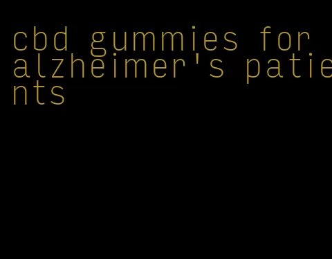 cbd gummies for alzheimer's patients