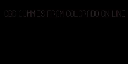 cbd gummies from colorado on line