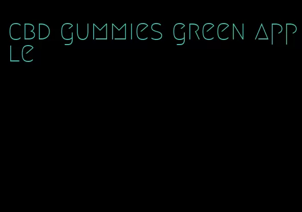 cbd gummies green apple