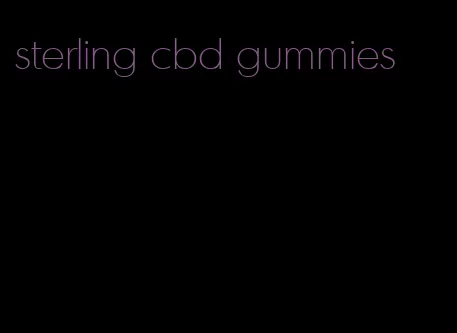 sterling cbd gummies