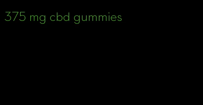 375 mg cbd gummies