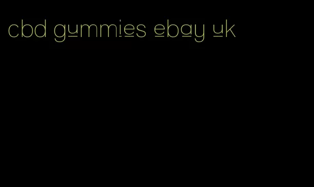 cbd gummies ebay uk