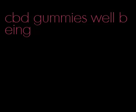 cbd gummies well being