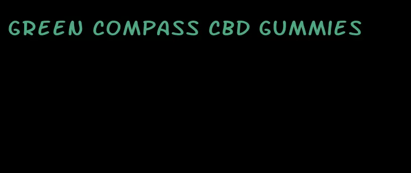 green compass cbd gummies