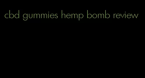 cbd gummies hemp bomb review