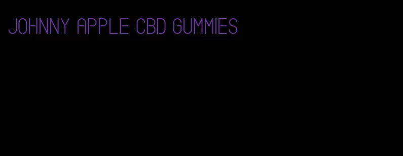 johnny apple cbd gummies