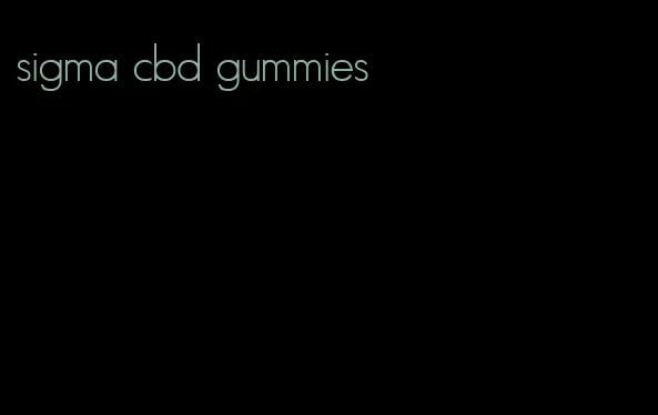 sigma cbd gummies