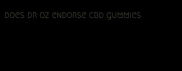 does dr oz endorse cbd gummies